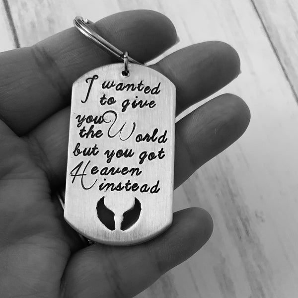 I Wanted to Give You the World but You Got Heaven Instead Keychain - SoulCysterCreations