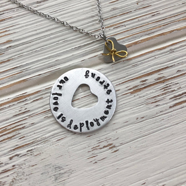 Our Love Is Deployment Strong Necklace - SoulCysterCreations